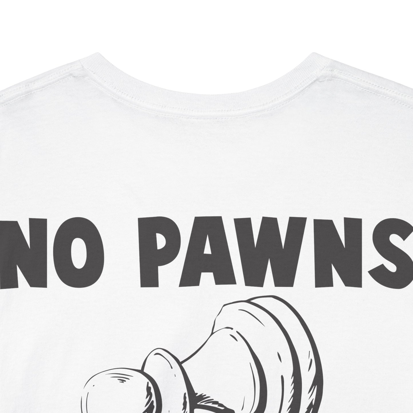 the CURRENT - NO PAWNS T-Shirt