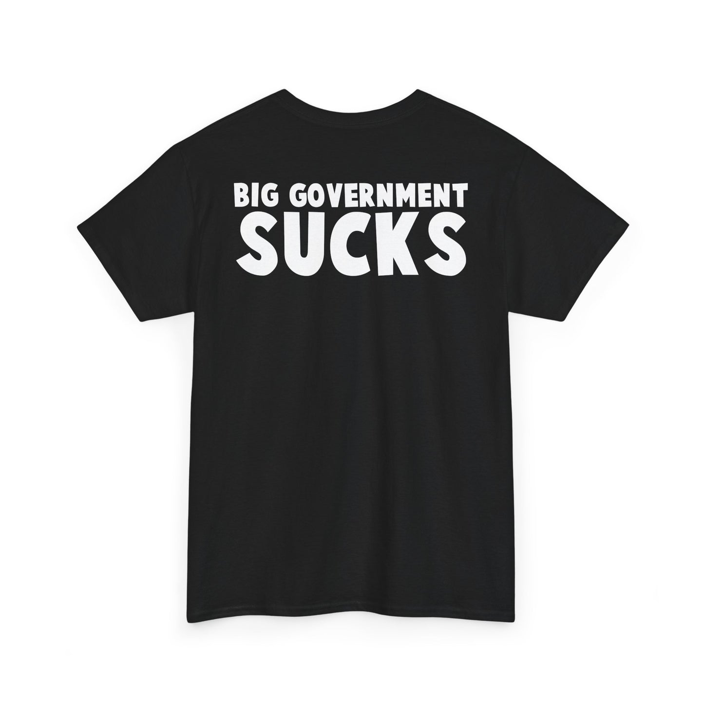 the CURRENT - Big Government Sucks T-Shirt