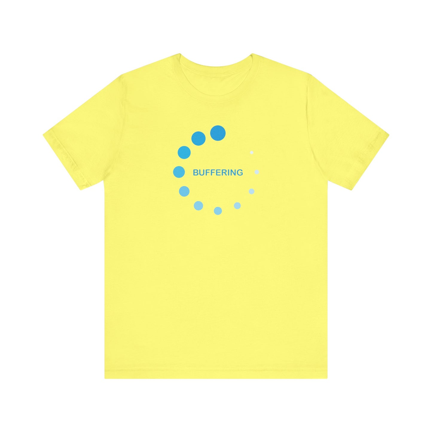 Buffering T-Shirt