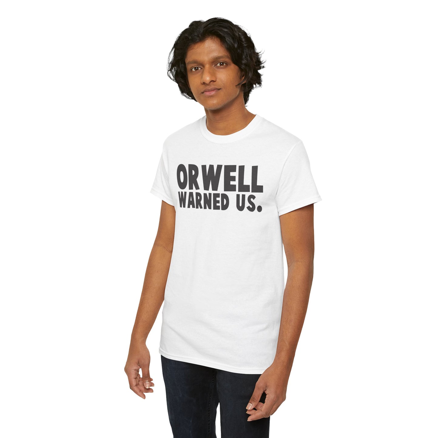the CURRENT - Orwell warned us T-Shirt