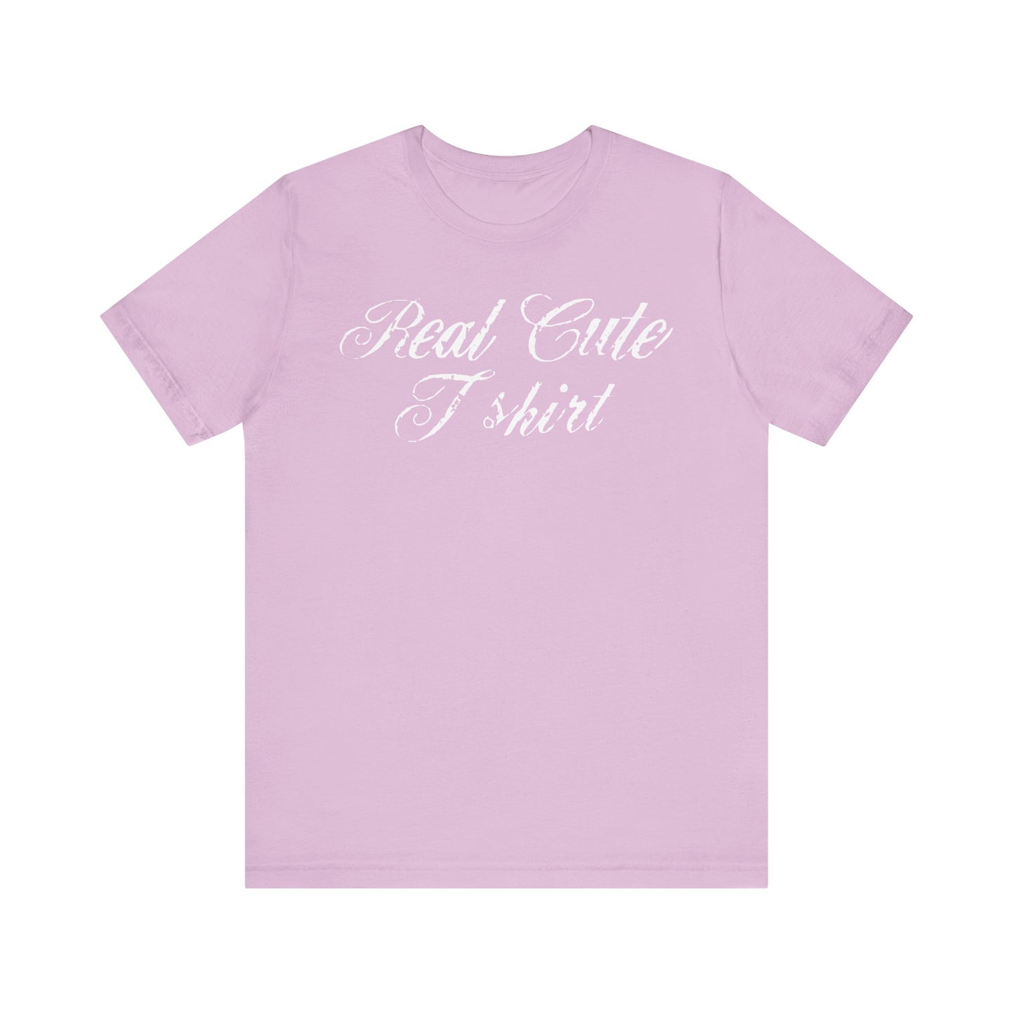 Real Cute T-Shirt
