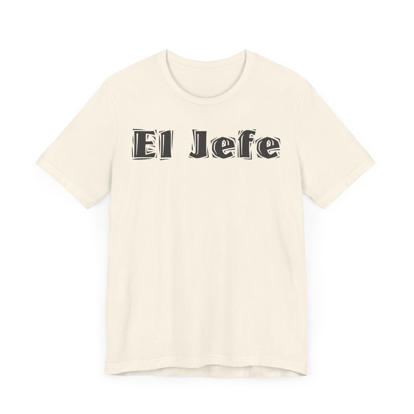 El Jefe - "The Boss" T-Shirt