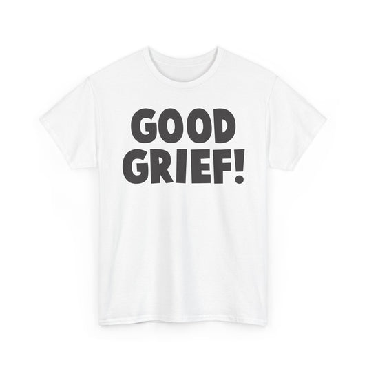 the CURRENT - Good Grief! T-Shirt