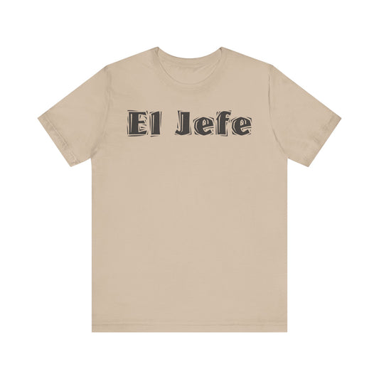 El Jefe - "The Boss" T-Shirt